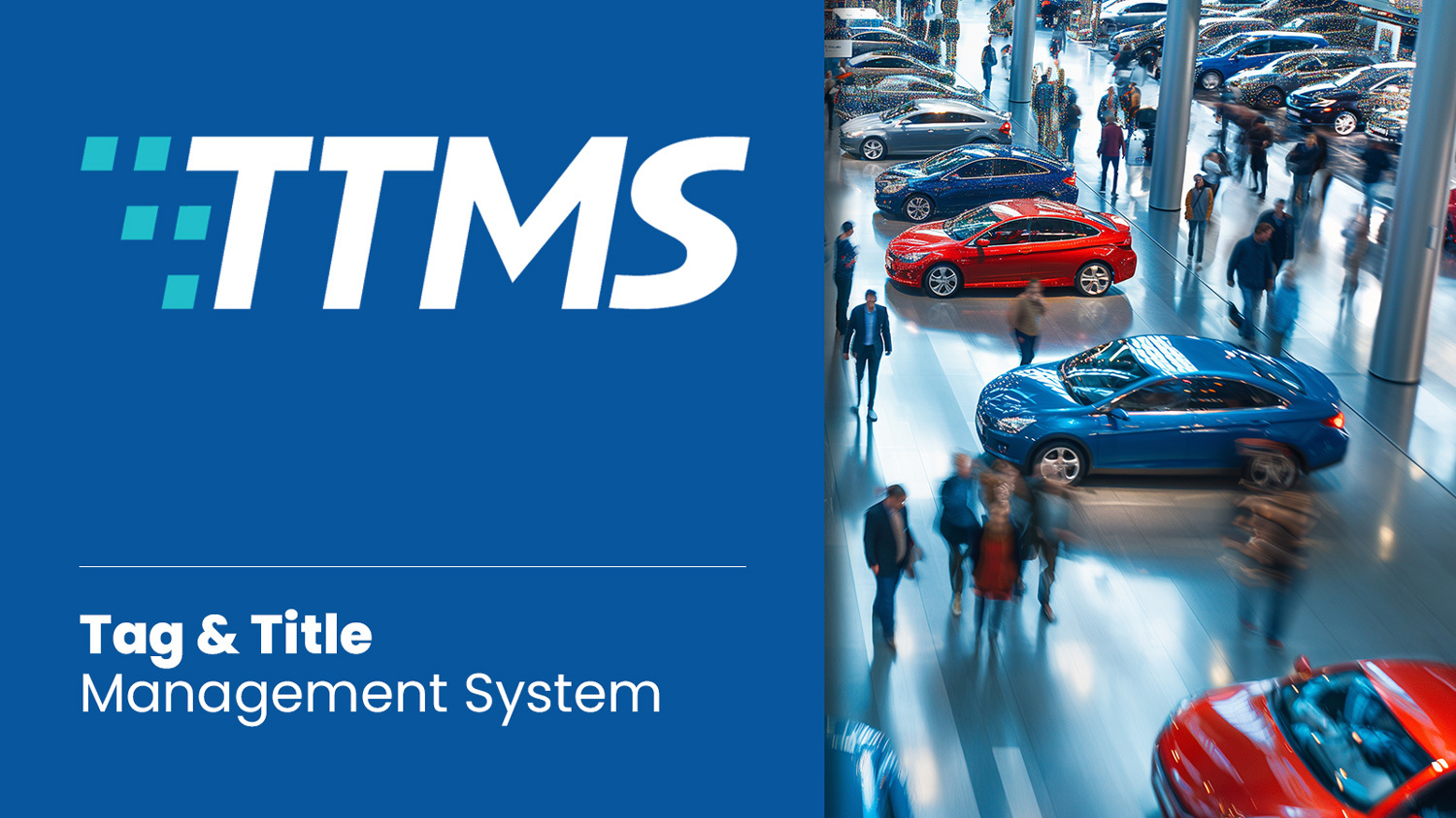 TTMS - Tag and Title Management System for Dealerships